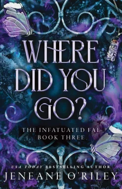 Jeneane O'Riley Where Did You Go?: The Thrilling Enemies to Lovers Romance Set in a Dark Fantasy World* Romantikk|Fantasy