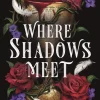 Patrice Caldwell Lgbtq+^Where Shadows Meet: The instant Sunday Times bestselling sapphic vampire romantasy