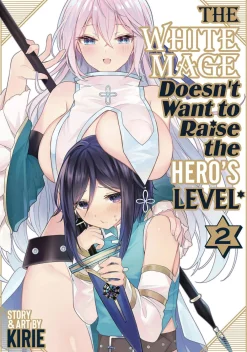 Kirie White Mage Doesnt Want To Raise Heros Level Vol. 02* Isekai