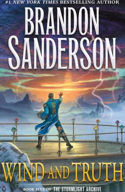 Brandon Sanderson Brandon Sanderson^Wind and Truth: Book Five of the Stormlight Archive