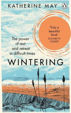 Katherine May Wintering: The Power of Rest and Retreat in Difficult Times* Biografier