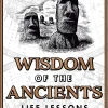 Neil Oliver Teknikk & Vitenskap^Wisdom of the Ancients: Life lessons from our distant past