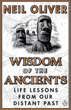 Neil Oliver Teknikk & Vitenskap^Wisdom of the Ancients: Life lessons from our distant past