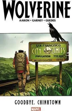 Jason Aaron Wolverine: Goodbye, Chinatown* Wolverine