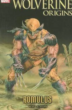 Daniel Way Wolverine Origins: Romulus* Wolverine