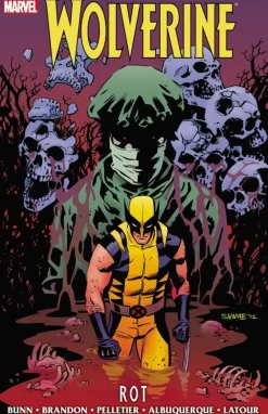 Cullen Bunn Wolverine: Rot* Wolverine