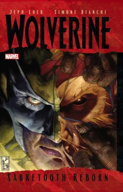 Jeph Loeb Wolverine^Wolverine: Sabretooth Reborn