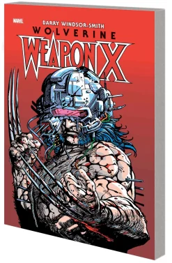 Barry Windsor-Smith Wolverine^Wolverine: Weapon X Deluxe Edition