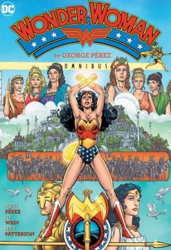 George Perez Wonder Woman by Omnibus (2022 Edition)* Wonder Woman