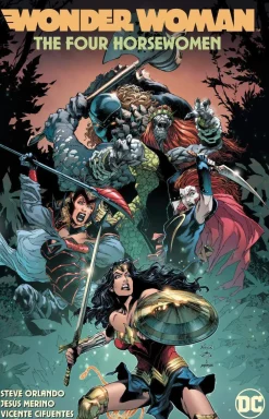 Steve Orlando Wonder Woman Vol. 4: The Four Horsewomen* Wonder Woman