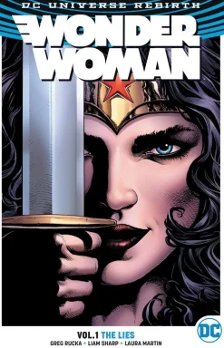 Greg Rucka Wonder Woman^Wonder Woman Vol. 1: The Lies (Rebirth)