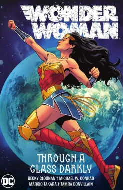 Becky Cloonan Wonder Woman Vol. 2: Through A Glass Darkly* Wonder Woman