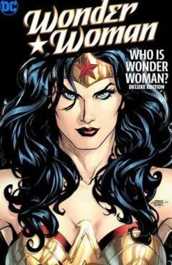Allan Heinberg Wonder Woman^Wonder Woman: Who is Wonder Woman The Deluxe Edition