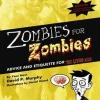 Daniel Heard Zombies for Zombies: Advice and Etiquette for the Living Dead* Humor